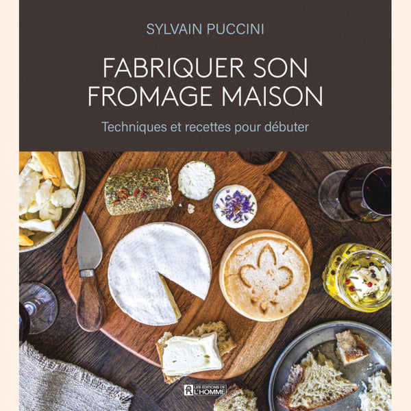 «Fabriquer son fromage maison» par Sylvain Puccini